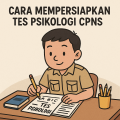 Cara mempersiapkan tes psikologi CPNS